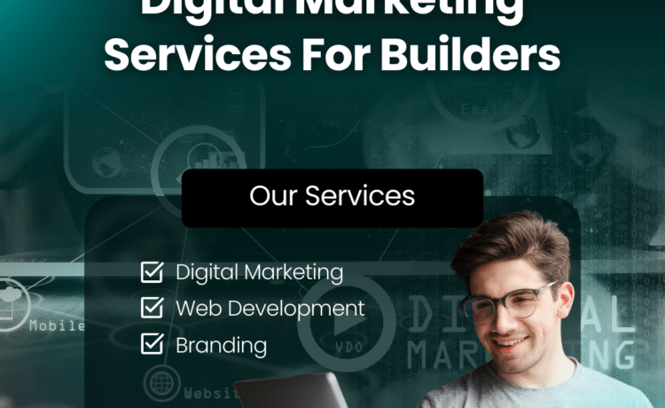 Digital Marketing Services For Builders in Gajuwaka