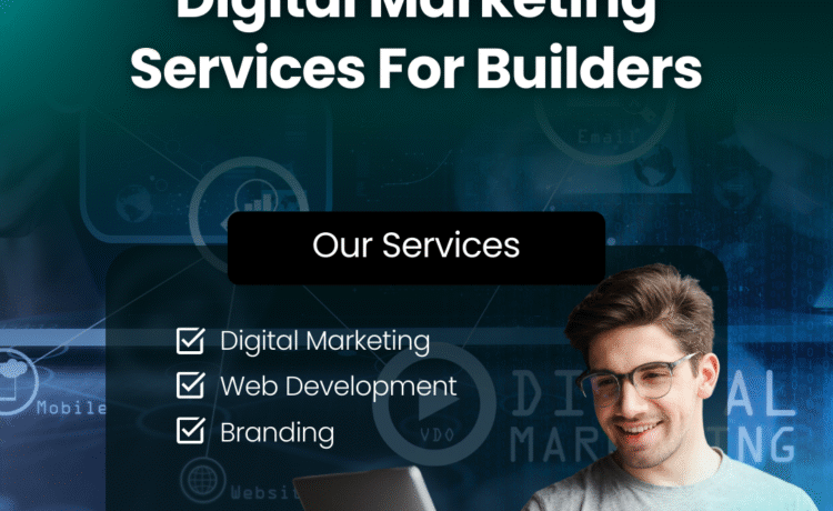 Digital Marketing Services For Builders in Siripuram