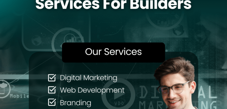 Digital Marketing Services For Builders in Madhurawada