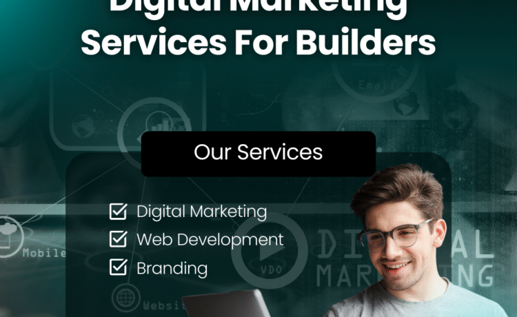 Digital Marketing Services For Builders in Madhurawada